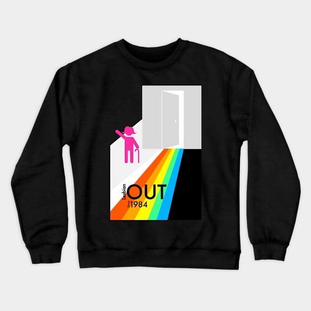 Lesbian out since 1984 Crewneck Sweatshirt by irresolute-drab